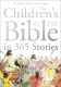 The Children's Bible in 365 Stories - A story for every day of the year